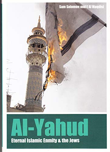 Stock image for Al-Yahud : Eternal Islamic Enmity for sale by Better World Books
