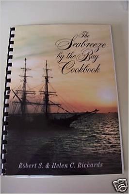 9780971535206: The Seabreeze by the bay cookbook: Recipes from our kitchen to yours