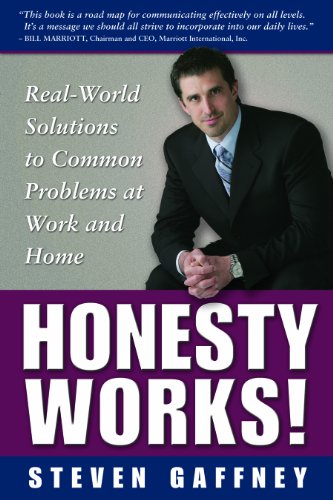 Stock image for Honesty Works! : Real-World Solutions to Common Problems at Work and Home for sale by Better World Books