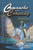Stock image for Comanche Crossing for sale by A Squared Books (Don Dewhirst)