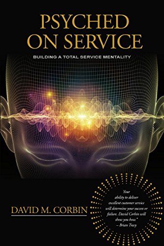 Beispielbild fr Psyched On Service: Building a Total Service Mentality zum Verkauf von Wonder Book