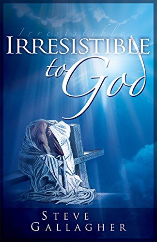 Beispielbild fr Irresistible To God zum Verkauf von SecondSale