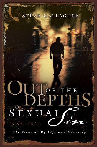 Beispielbild fr Out of the Depths of Sexual Sin : The Story of My Life and Ministry zum Verkauf von Better World Books