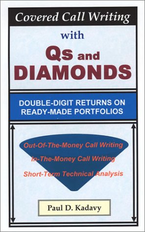 Beispielbild fr Covered Call Writing with Qs and Diamonds: Double-Digit Returns on Ready-Made Portfolios zum Verkauf von HPB-Red