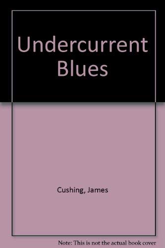 Imagen de archivo de Undercurrent Blues a la venta por Wonder Book
