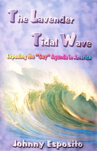 9780971552135: The Lavender Tidal Wave: Exposing the "Gay" Agenda in America