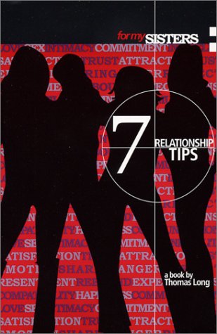 For My Sisters: 7 Relationship Tips (9780971553019) by Long, Thomas