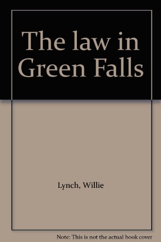 Beispielbild fr THE LAW IN GREEN FALLS zum Verkauf von marvin granlund