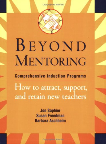 Stock image for Beyond mentoring: Comprehensive induction programs : how to attract, support and retain new teachers for sale by SecondSale
