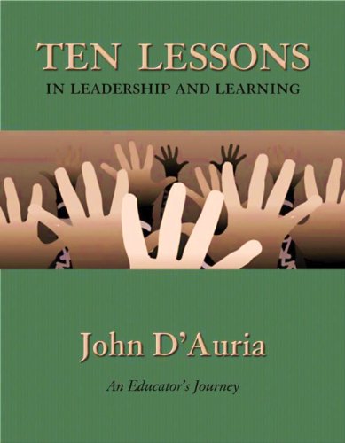 Beispielbild fr Ten Lessons in Leadership and Learning: An Educator's Journey zum Verkauf von More Than Words