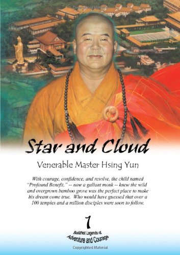 Stock image for Star And Cloud: Venerable Master Hsing Yun (Buddhist Legends of Adventure and Courage) for sale by Half Price Books Inc.