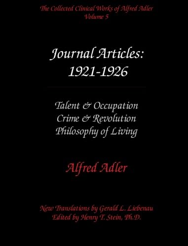 Beispielbild fr The Collected Clinical Works of Alfred Adler, Volume 5 - Journal Articles: 1921-1926 zum Verkauf von Revaluation Books