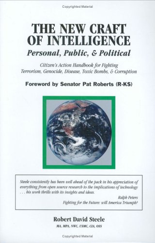 9780971566118: The New Craft of Intelligence: Personal, Public and Political