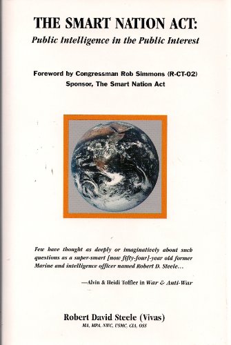 Imagen de archivo de The Smart Nation ACT : Public Intelligence in the Public Interest a la venta por Better World Books