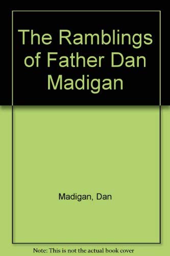 9780971566910: The Ramblings of Father Dan Madigan