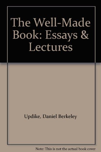 Stock image for The Well-Made Book: Essays & Lectures. Special Edition for sale by Plain Tales Books