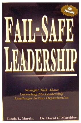 Imagen de archivo de Fail - Safe Leadership: Straight Talk About Correcting The Leadership Challenges In Your Organization a la venta por SecondSale