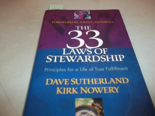 9780971582811: The 33 Laws of Stewardship: Principles for a Life of True Fulfillment