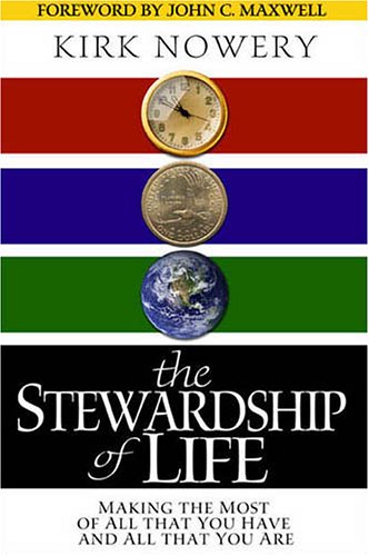 Imagen de archivo de The Stewardship of Life: Making the Most of All That You Have and All That You Are a la venta por BookHolders