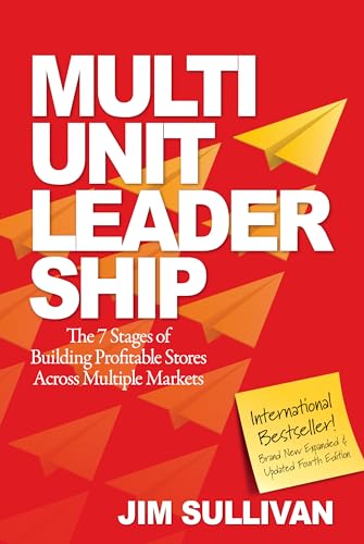 Beispielbild fr Multi-Unit Leadership: The 7 Stages of Building Profitable Stores Across Multiple Markets (English and Spanish Edition) zum Verkauf von Goodwill Books