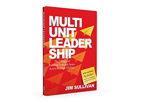 9780971584914: Multi Unit Leadership: The 7 Stages of Building High-Performing Partnerships and Teams [Paperback]