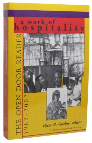 Imagen de archivo de A Work of Hospitality: The Open Door Reader, 1982-2002 a la venta por Once Upon A Time Books