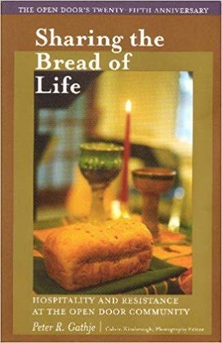 Stock image for Sharing the Bread of Life: Hospitality and Resistance At the Open Door Community for sale by Wonder Book