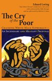 Beispielbild fr The Cry of the Poor : Cracking White Male Supremacyan Incendiary and Militant Proposal zum Verkauf von Better World Books