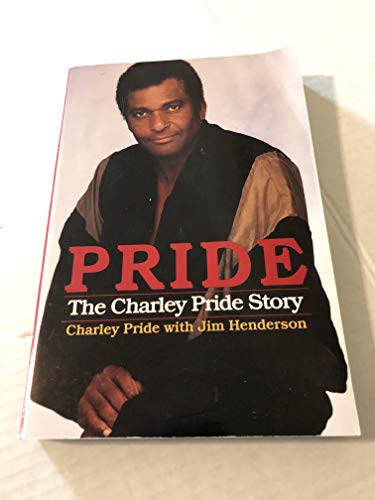 Imagen de archivo de Pride - The Charley Pride Story a la venta por ThriftBooks-Atlanta