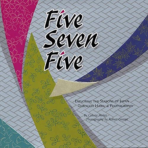Beispielbild fr Five Seven Five: Exploring The Seasons Of Japan Through Haiku & Photography zum Verkauf von WorldofBooks