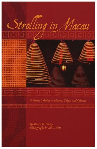 9780971594098: Strolling in Macau: A Visitor's Guide to Macau, Taipa, and Coloane [Idioma Ingls]