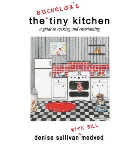 Stock image for The Bachelor's Tiny Kitchen: A Guide to Cooking and Entertaining (Tiny Kitchen series) for sale by Wonder Book