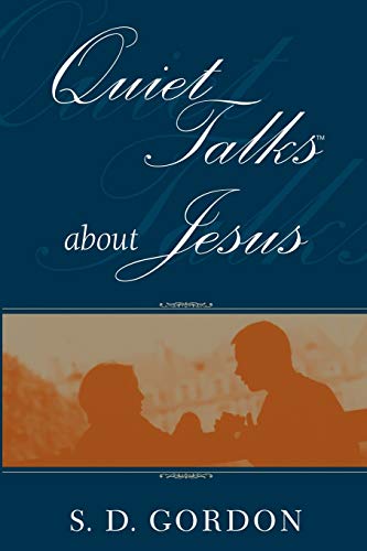 Stock image for Quiet Talks about Jesus for sale by SecondSale