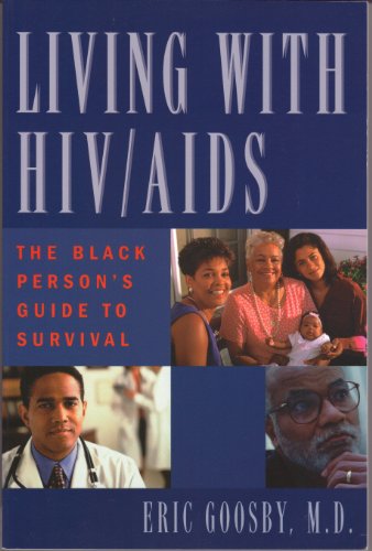 Imagen de archivo de Living with AIDS/HIV: The African American's Guide to Prevention, Diagnosis, and Treatment a la venta por Wonder Book