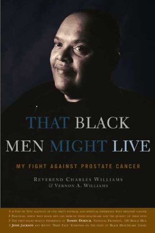 Beispielbild fr That Black Men Might Live: My Fight Against Prostate Cancer zum Verkauf von Wonder Book
