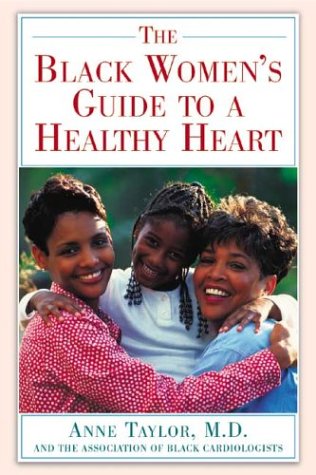 Beispielbild fr The African American Women's Guide to a Healthy Heart zum Verkauf von Better World Books