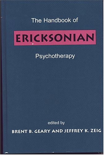 Imagen de archivo de The Handbook of Ericksonian Psychotherapy a la venta por Sugarhouse Book Works, LLC