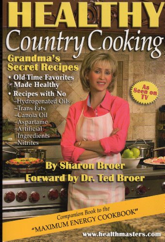 Beispielbild fr Healthy Country Cooking (GRANDMA'S SECRET RECIPES) zum Verkauf von Wonder Book