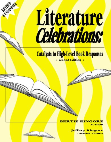 Beispielbild fr Literature Celebrations: Catalysts to High-level Book Responses zum Verkauf von Once Upon A Time Books