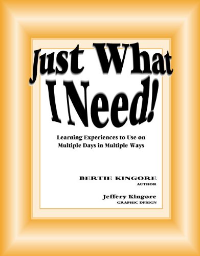 9780971623323: Just What I Need! : Learning Experiences to Use on Multiple Days in Multiple Ways