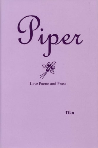Beispielbild fr Piper (Love Poems and Prose) SIGNED zum Verkauf von Daniel Montemarano