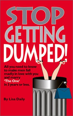 9780971627307: Stop Getting Dumped! by Daily, Lisa