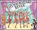 Beispielbild fr City Zoo Blizzard Revue zum Verkauf von Wonder Book