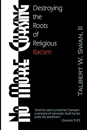 9780971635517: No More Cursing: Destroying the Roots of Religious Racism