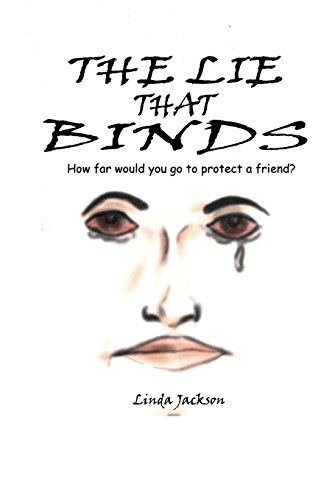 Stock image for The Lie That Binds: How Far Would You Go To Protect A Friend? for sale by Gulf Coast Books