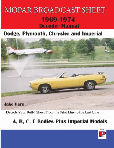 9780971645998: Mopar Broadcast Sheet Decoder Guide 1969-1974