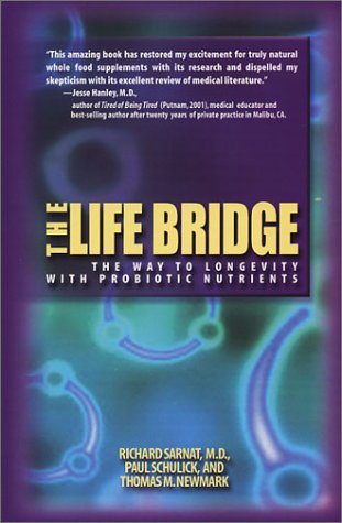 Imagen de archivo de The Life Bridge: The Way to Longevity with Probiotic Nutrients a la venta por SecondSale