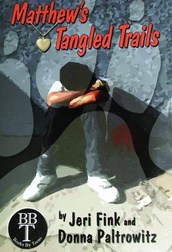 Stock image for Matthew's Tangled Trails A Books by Teens Adventure for sale by Willis Monie-Books, ABAA