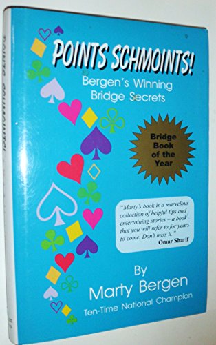 Imagen de archivo de Points Schmoints!: Bergen's Winning Bridge Secrets a la venta por Wonder Book