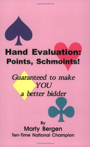 Beispielbild fr Hand Evaluation: Points, Schmoints! : Guaranteed to Make You a Better Bidder zum Verkauf von Better World Books